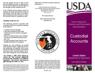 from the general account or other sources into the custodial account, or drawing on a line of credit to deposit an amount equal to the shortage into the custodial account. If the custodial account analysis reveals an ove