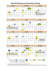 PDS 2016 Meeting and Reporting Calendar January Su M Tu W Th 3