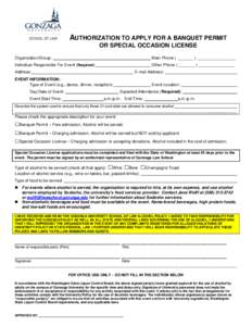 AUTHORIZATION TO APPLY FOR A BANQUET PERMIT OR SPECIAL OCCASION LICENSE Organization/Group: Main Phone ( _______ ) _________________