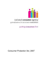 Consumer Protection Act, 2007  II Overview of the Consumer Protection Act, 2007 Summary