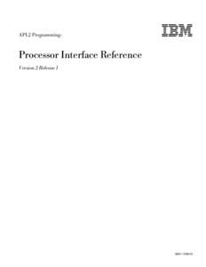 APL2 Programming:  IBM Processor Interface Reference Version 2 Release 1