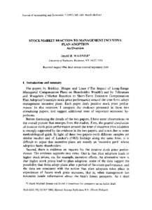 Journal of Accounting and Economics. North-Holland  STOCK MARKET REACTION TO MANAGEMENT INCENTIVE PLAN ADOPTION An Overview Jerold B. W A R N E R *