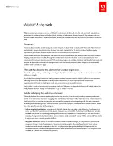 Adobe® White Paper  Adobe® & the web This document provides an overview of Adobe’s involvement in the web, why the web and web standards are important to Adobe’s strategy and what Adobe is doing to help move the we