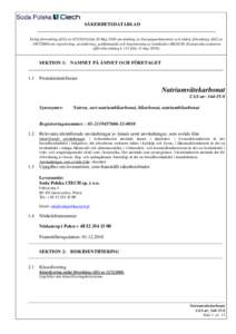 SÄKERHETSDATABLAD ___________________________________________________________________________ Enligt förordning (EG) nrfrån 20 Maj 2010 om ändring av Europaparlamentets och rådets förordning (EG) nr 1907/