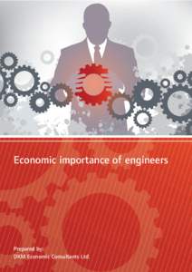Economic importance of engineers  Prepared by: DKM Economic Consultants Ltd.  Explanatory Note