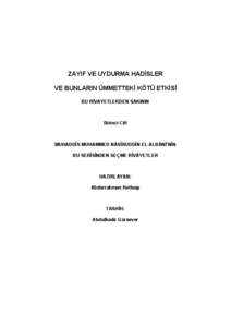 ZAYIF VE UYDURMA HADİSLER VE BUNLARIN ÜMMETTEKİ KÖTÜ ETKİSİ BU RİVAYETLERDEN SAKININ