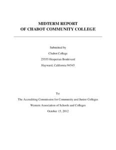 MIDTERM REPORT OF CHABOT COMMUNITY COLLEGE Submitted by Chabot College[removed]Hesperian Boulevard