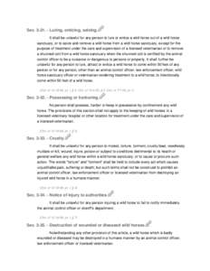 SecLuring, enticing, seizing. It shall be unlawful for any person to lure or entice a wild horse out of a wild horse sanctuary, or to seize and remove a wild horse from a wild horse sanctuary, except for the pu