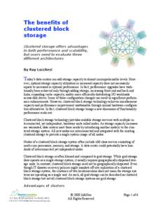 The benefits of clustered block storage Clustered storage offers advantages in both performance and scalability, but users need to evaluate three