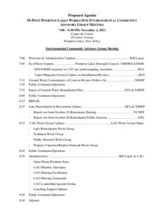 Proposed Agenda DUPONT POMPTON LAKES WORKS SITE ENVIRONMENTAL COMMUNITY ADVISORY GROUP MEETING 7:00 – 9:30 PM; November 2, 2011 Carnevale Center 10 Lenox Avenue