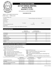 REGISTRATION FORM  ACT 35th ANNUAL MEETING Orlando, Florida  November 9–12, 2014