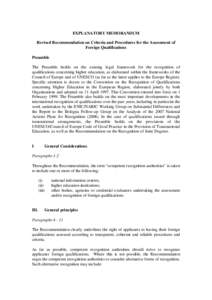 EXPLANATORY MEMORANDUM Revised Recommendation on Criteria and Procedures for the Assessment of Foreign Qualifications Preamble The Preamble builds on the existing legal framework for the recognition of qualifications con