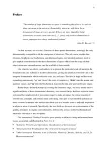 4  Preface ‘The number of large dimensions to space is something that plays a key role in what can occur in the universe. Remarkably, universes with three large