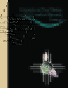 University of New Mexico Orthopaedics Research Journal University of New Mexico Orthopaedics Research Journal