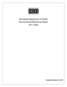 Minnesota Department of Health   Environmental Monitoring Report 2011 Data