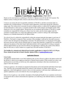 !  Opinion Contributor Application | Fall 2015 Thank you for your interest in contributing to THE HOYA’s Opinion section for the fall 2015 semester. The Opinion section is looking for both columnists and editorial boar