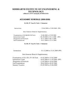 SIDDHARTH INSTITUTE OF ENGINEERING & TECHNOLOGY (affliated to JNTU kukutpally,HYDERABAD) ACCADAMIC SCHEDULE[removed]II, III, IV Year B. Tech - I Semester