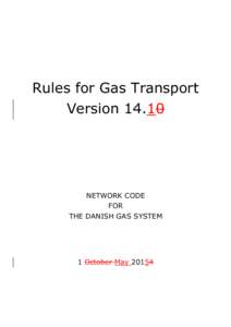 Rules for Gas Transport VersionNETWORK CODE FOR THE DANISH GAS SYSTEM