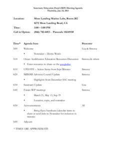 Sanctuary Education Panel (SEP) Meeting Agenda Thursday, Jan 24, 2013 Location:  Moss Landing Marine Labs, Room 202