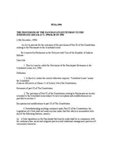 . PESA,1996 THE PROVISIONS OF THE PANCHAYATS (EXTENSION TO THE SCHEDULED AREAS) ACT, 1996No.40 OF[removed]24th December, 1996)