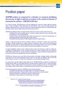 Position paper UEAPME position on proposal for a directive on measures facilitating the exercise of rights conferred on workers in the context of freedom of movement for workers - COM[removed]final As a matter of prin