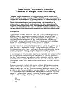 West Virginia Department of Education Guidelines for Allergies in the School Setting The West Virginia Department of Education places the highest priority on the health and wellness of our state’s youth. These Guidelin