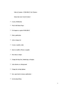 Table of Contents – PUBLISH-iT 3 for Windows  WHAT DO YOU WANT TO DO ? ??