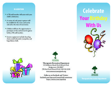 Celebrate  IN ADDITION § A TR staff member will assist with your  Your Birthday