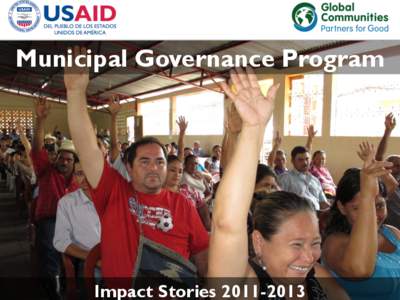 Municipal Governance Program  Impact Stories[removed] BACKGROUND	
   The	
   Nicaragua	
   Municipal	
   Governance	
   Program	
   (MGP)	
   is	
   a	
   ﬁve-­‐year	
  