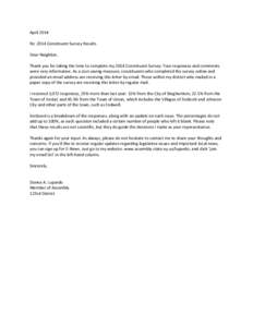 April 2014 Re: 2014 Constituent Survey Results Dear Neighbor, Thank you for taking the time to complete my 2014 Constituent Survey. Your responses and comments were very informative. As a cost-saving measure, constituent