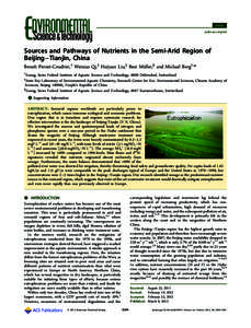 Article pubs.acs.org/est Sources and Pathways of Nutrients in the Semi-Arid Region of Beijing−Tianjin, China Benoît Pernet-Coudrier,† Weixiao Qi,‡ Huijuan Liu,‡ Beat Müller,§ and Michael Berg†,*