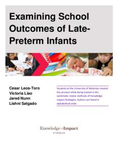 Examining School Outcomes of LatePreterm Infants Cesar Leos-Toro Victoria Liao Jared Nunn