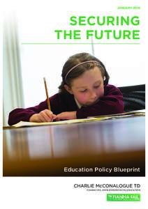 JANUARYSECURING THE FUTURE  Education Policy Blueprint