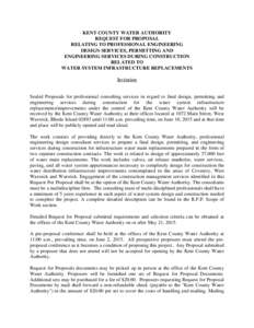 KENT COUNTY WATER AUTHORITY REQUEST FOR PROPOSAL RELATING TO PROFESSIONAL ENGINEERING DESIGN SERVICES, PERMITTING AND ENGINEERING SERVICES DURING CONSTRUCTION RELATED TO