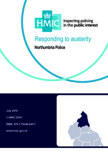 Responding to austerity Northumbria Police July 2014 © HMIC 2014 ISBN: 