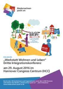 EINLADUNG  „Werkstatt Wohnen und Leben“ Dritte Integrationskonferenz am 29. August 2016 im Hannover Congress Centrum (HCC)