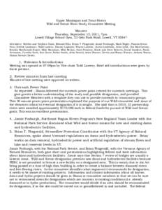 Upper Missisquoi and Trout Rivers Wild and Scenic River Study Committee Meeting Minutes Thursday, September 15, 2011, 7pm Lowell Village School Gym, 52 Gelo Park Road, Lowell, VT[removed]Attendees: Robbin and Stephen Clark