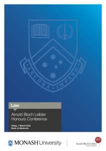 Law Arnold Bloch Leibler Honours Conference Friday, 1 March 2013 Book of Abstracts