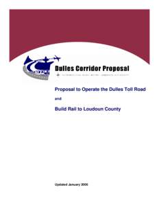 Microsoft Word[removed]Proposal to Operate the Dulles Toll Road and Build Rail Loudoun County v1.doc