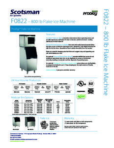 Prodigy® Flake Ice Machine Features  AutoAlert™ indicator lights constantly communicate about operating status and