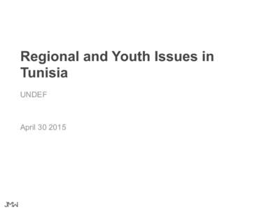 Regional and Youth Issues in Tunisia UNDEF April