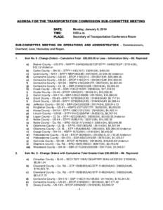 AGENDA FOR THE TRANSPORTATION COMMISSION SUB-COMMITTEE MEETING DATE: TIME: PLACE:  Monday, January 6, 2014