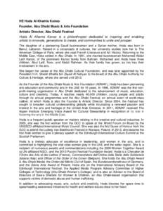 HE Hoda Al Khamis Kanoo Founder, Abu Dhabi Music & Arts Foundation Artistic Director, Abu Dhabi Festival Hoda Al Khamis Kanoo is a philanthropist dedicated to inspiring and enabling artists to innovate, generations to cr