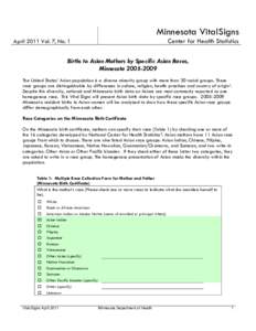 Minnesota VitalSigns Center for Health Statistics April 2011 Vol. 7, No. 1  Births to Asian Mothers by Specific Asian Races,