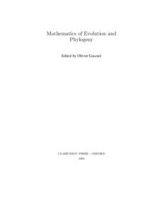 Mathematics of Evolution and Phylogeny Edited by Olivier Gascuel CLARENDON PRESS 2004