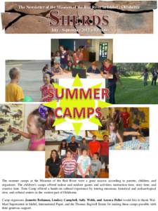 The Newsletter of the Museum of the Red River in Idabel , Oklahoma  July - September 2012 e-Edition The summer camps at the Museum of the Red River were a great success according to parents, children, and organizers. The
