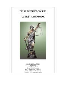 DELHI DISTRICT COURTS  USERS’ HANDBOOK JUDICIAL COMMITTEE Room No.51