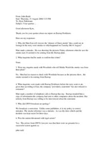 From: John.Rudd Sent: Thursday, 31 August[removed]:33 PM To: Kym Fuhrmann Subject: Your queries ... Good afternoon Kym, Thank you for your queries about our report on Burrup Fertilisers.