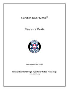 Certified Diver Medic®  Resource Guide Last revision May, 2015