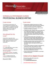 WORKSKILLS & PERFORMANCE COURSES  PROFESSIONAL BUSINESS WRITING Course overview  Course content